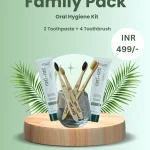 Neti Neti Oral Care Family Pack (2 Toothpaste + 4 Toothbrushes)