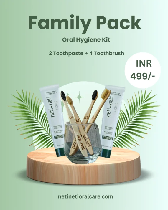 Neti Neti Oral Care Family Pack (2 Toothpaste + 4 Toothbrushes)